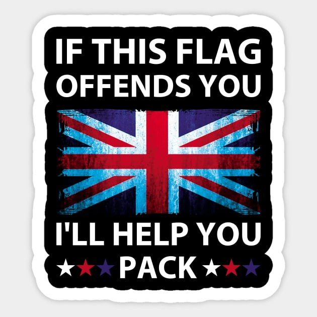 If This Flag Offends You I'll Help You Pack, United Kingdom flag Sticker by loveshop